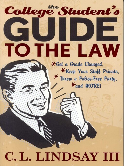 Title details for The College Student's Guide to the Law by C. L. Lindsay - Available